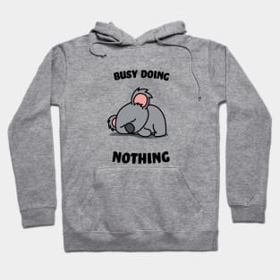 Busy doing nothing Hoodie